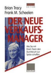 book Der neue Verkaufsmanager: Wie Sie mit Ihrem Team den Durchbruch zur Spitze schaffen