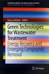 book Green Technologies for Wastewater Treatment: Energy Recovery and Emerging Compounds Removal