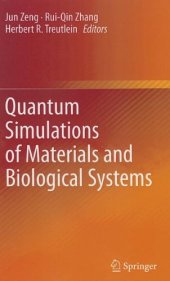 book Quantum Simulations of Materials and Biological Systems