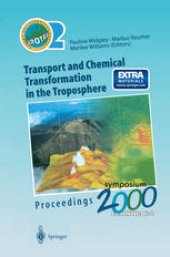 book Transport and Chemical Transformation in the Troposphere: Proceedings of EUROTRAC Symposium 2000 Garmisch-Partenkirchen, Germany 27–31 March 2000 Eurotrac-2 International Scientific Secretariat GSF-National Research Center for Environment and Health Munic