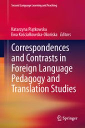 book Correspondences and Contrasts in Foreign Language Pedagogy and Translation Studies