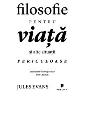 book Filosofie pentru viata si alte situatii periculoase