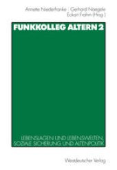 book Funkkolleg Altern 2: Lebenslagen und Lebenswelten, soziale Sicherung und Altenpolitik