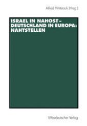 book Israel in Nahost — Deutschland in Europa: Nahtstellen