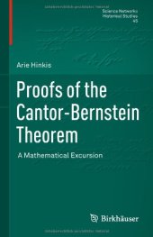 book Proofs of the Cantor-Bernstein Theorem: A Mathematical Excursion