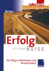 book Erfolg ist eine Reise: Der Weg zu Motivation und Persönlichkeit