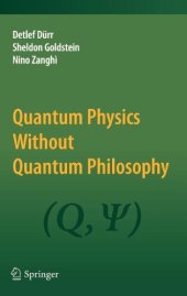 book Quantum Physics Without Quantum Philosophy