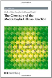 book The Chemistry of the Morita-Baylis-Hillman Reaction