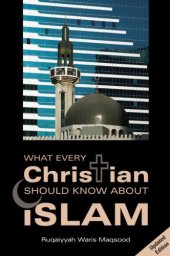 book What Every Christian Should Know About Islam