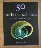 book 50 Mathematical Ideas You Really Need to Know