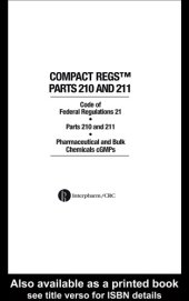 book Compact Regs Parts 210 and 211 : Cfr 21 Parts 210 and 211 Pharmaceutical and Bulk Chemical Gmps (10 Pack)