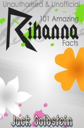 book 101 Amazing Rihanna Facts