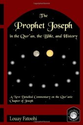 book The Prophet Joseph in the Qur'an, the Bible, and History