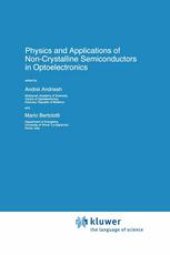 book Physics and Applications of Non-Crystalline Semiconductors in Optoelectronics