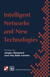book Intelligent Networks and Intelligence in Networks: IFIP TC6 WG6.7 International Conference on Intelligent Networks and Intelligence in Networks, 2–5 September 1997, Paris, France
