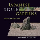 book Japanese Stone Gardens : Origins, Meaning, Form