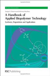 book A Handbook of Applied Biopolymer Technology: Synthesis, Degradation and Applications