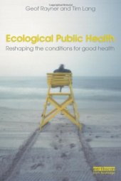 book Ecological Public Health: Reshaping the Conditions for Good Health