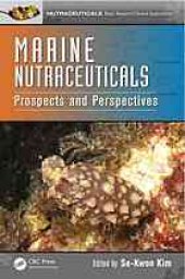 book Marine nutraceuticals : prospects and perspectives