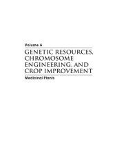 book Genetic Resources, Chromosome Engineering, and Crop Improvement: Medicinal Plants, Volume 6