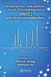 book Hydrophilic interaction liquid chromatography (HILIC) and advanced applications