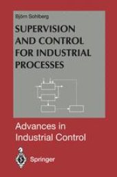 book Supervision and Control for Industrial Processes: Using Grey Box Models, Predictive Control and Fault Detection Methods