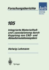 book Integrierte Materialfluß- und Layoutplanung durch Kopplung von CAD- und Ablaufsimulationssystem