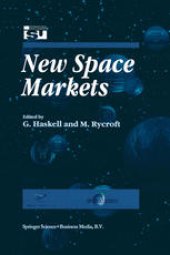 book New Space Markets: Symposium Proceedings International Symposium 26–28 May 1997, Strasbourg, France