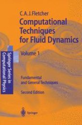 book Computational Techniques for Fluid Dynamics 1: Fundamental and General Techniques