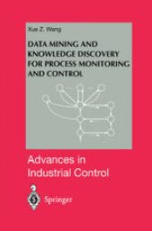 book Data Mining and Knowledge Discovery for Process Monitoring and Control