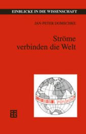 book Ströme verbinden die Welt: Telegraphie — Telefonie — Telekommunikation