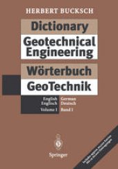 book Dictionary Geotechnical Engineering / Wörterbuch GeoTechnik: Volume I: English · German / Band I: Englisch · Deutsch