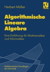 book Algorithmische Lineare Algebra: Eine Einführung für Mathematiker und Informatiker