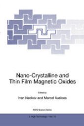 book Nano-Crystalline and Thin Film Magnetic Oxides