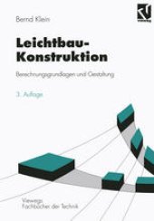 book Leichtbau-Konstruktion: Berechnungsgrundlagen und Gestaltung