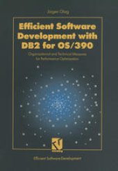 book Efficient Software Development with DB2 for OS/390: Organizational and Technical Measures for Performance Optimization