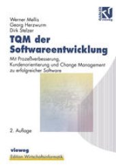 book TQM der Softwareentwicklung: Mit Prozeßverbesserung, Kundenorientierung und Change Management zu erfolgreicher Software