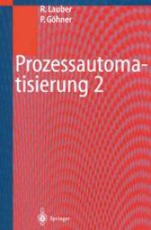 book Prozessautomatisierung 2: Modellierungskonzepte und Automatisierungsverfahren, Softwarewerkzeuge für den Automatisierungsingenieur, Vorgehensweise in den Projektphasen bei der Realisierung von Echtzeitsystemen