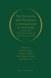 book The Economic and Business Consequences of the EMU: A Challenge for Governments, Financial Institutions and Firms