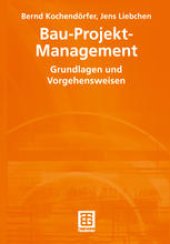 book Bau-Projekt-Management: Grundlagen und Vorgehensweisen