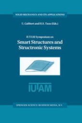 book IUTAM Symposium on Smart Structures and Structronic Systems: Proceedings of the IUTAM Symposium held in Magdeburg, Germany, 26–29 September 2000