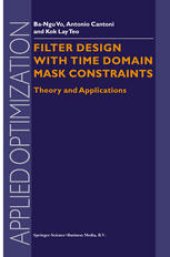 book Filter Design With Time Domain Mask Constraints: Theory and Applications