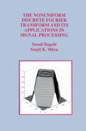 book The Nonuniform Discrete Fourier Transform and Its Applications in Signal Processing