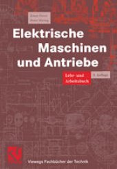 book Elektrische Maschinen und Antriebe: Lehr- und Arbeitsbuch