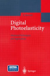 book Digital Photoelasticity: Advanced Techniques and Applications