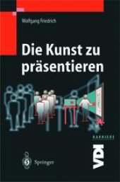 book Die Kunst zu präsentieren: Die duale Präsentation