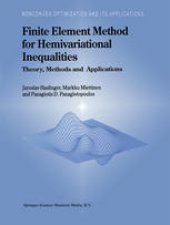 book Finite Element Method for Hemivariational Inequalities: Theory, Methods and Applications