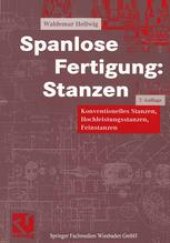 book Spanlose Fertigung: Stanzen: Konventionelles Stanzen, Hochleistungsstanzen, Feinstanzen