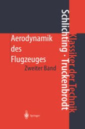 book Aerodynamik des Flugzeuges: Zweiter Band: Aerodynamik des Tragflügels (Teil II), des Rumpfes, der Flügel-Rumpf-Anordnung und der Leitwerke