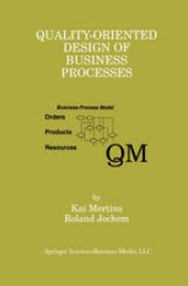 book Quality-Oriented Design of Business Processes